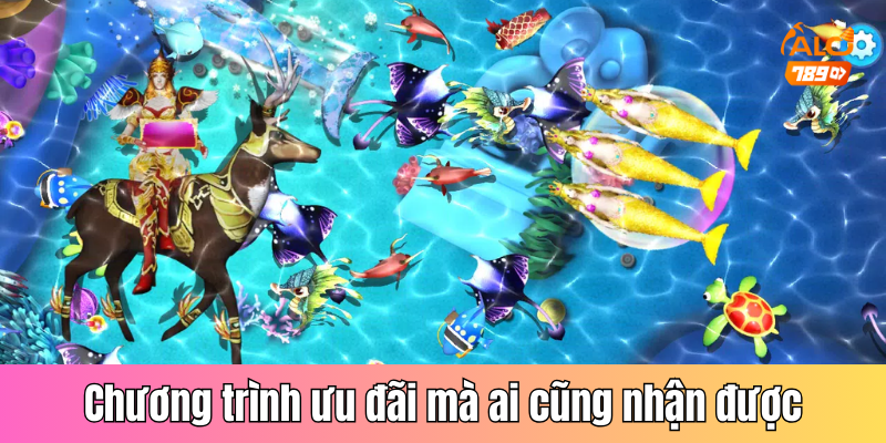 Chương trình ưu đãi mà ai cũng nhận được