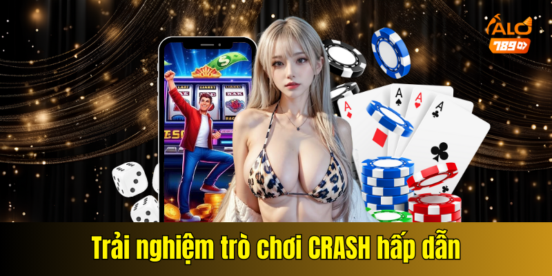 Trải nghiệm trò chơi CRASH hấp dẫn